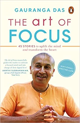 The Art of Focus (Paperback) - Gauranga Das