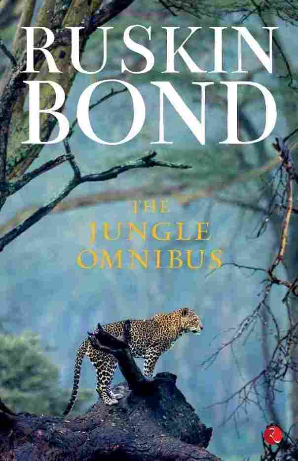 The Jungle Omnibus (Paperback) – Ruskin Bond