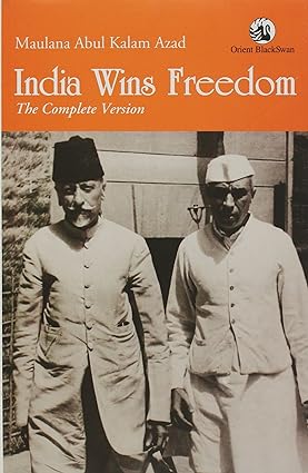 INDIA WINS FREEDOM  (Paperback) By- Maulana abul kalam azad