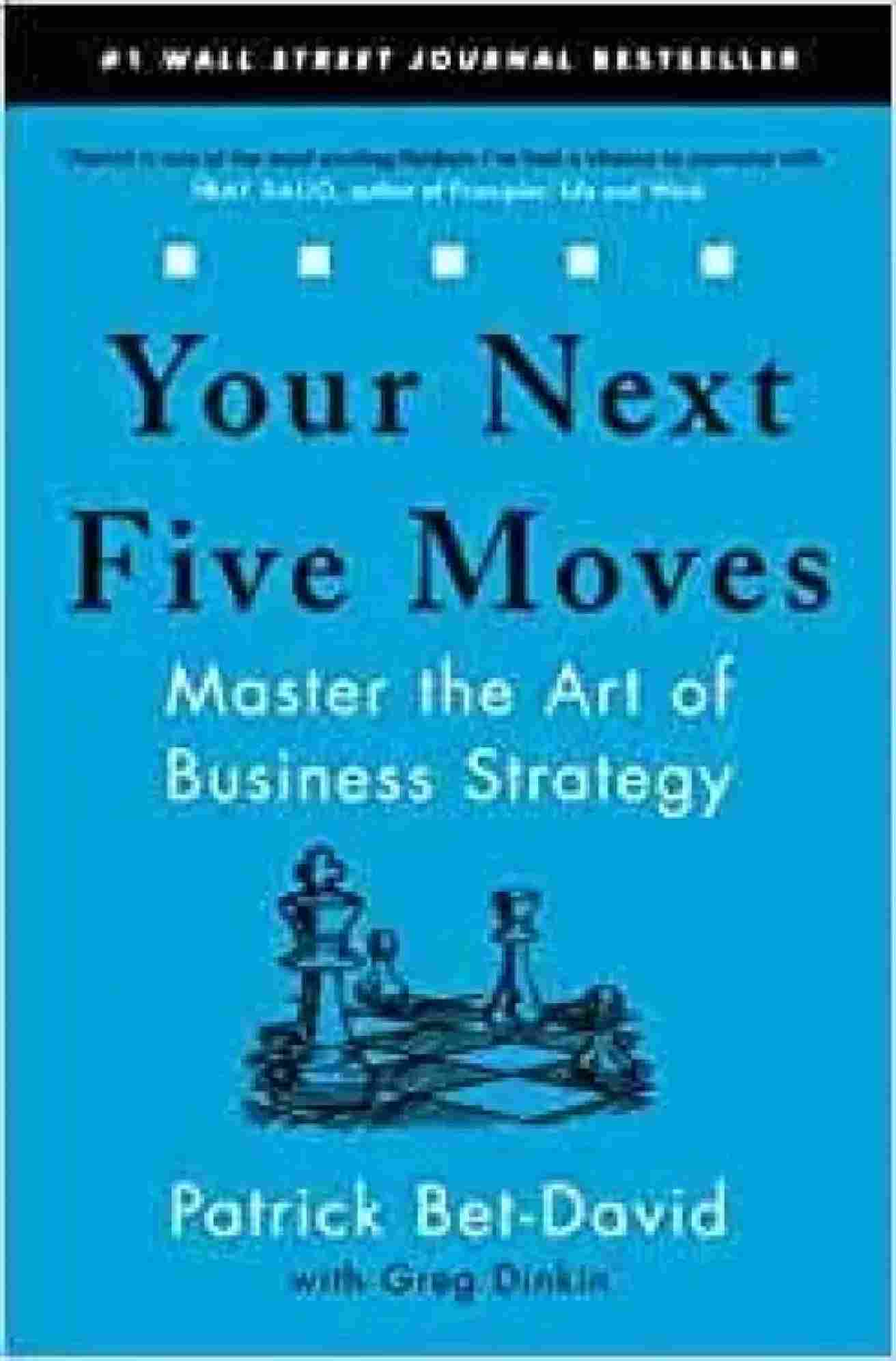Your Next Five Moves(Paperback)-Patrick Bet-David
