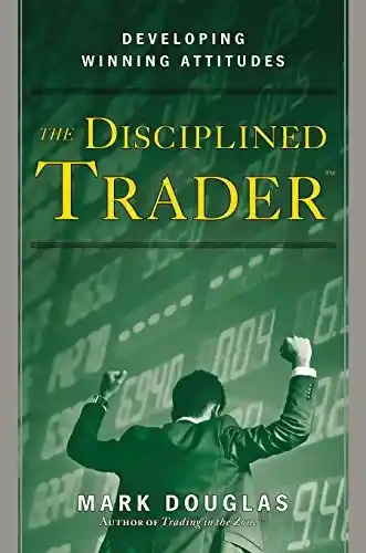 The Disciplined Trader (Hardcover) – Mark Douglas