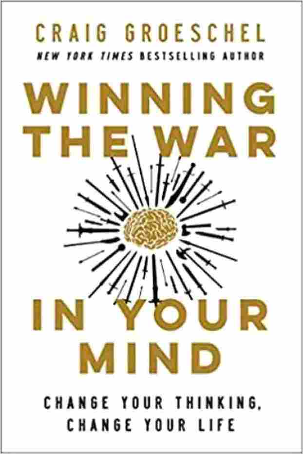 Winning the War in Your Mind (Paperback) - Craig Groeschel
