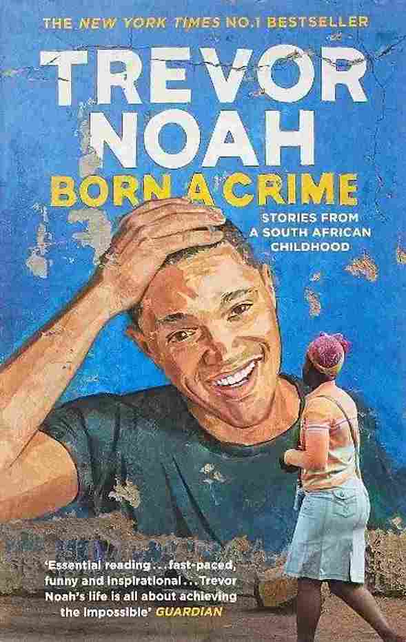 Born a crime (Paperback)- Trevor Noah