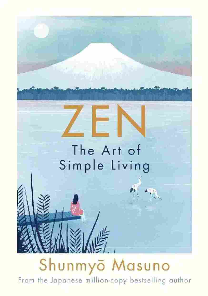 Zen: The Art of Simple Living (Hardcover) -Shunmyo Masuno