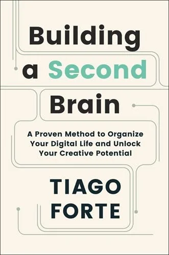 BUILDING A SECOND BRAIN (Paperback)- Tiago Forte