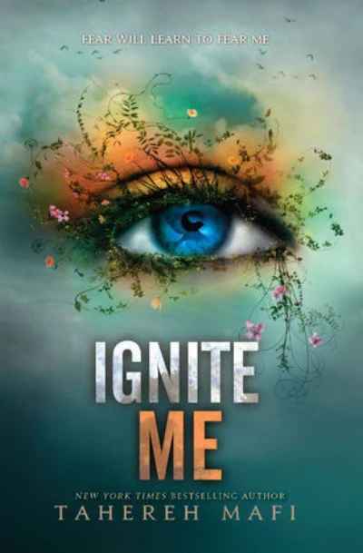 Ignite Me- (Shatter Me Series) (Paperback) - Tahereh Mafi