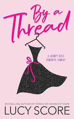 By a Thread (Paperback) – Lucy Score