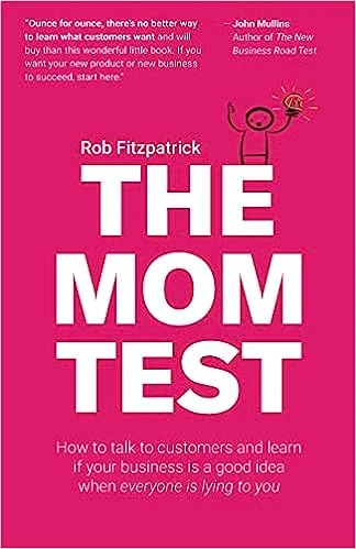 The Mom Test (Paperback) - Rob Fitzpatrick