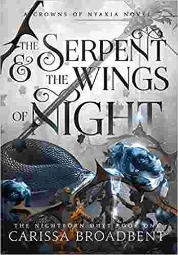 The Serpent and the Wings of Night (Hardcover) - Carissa Broadbent