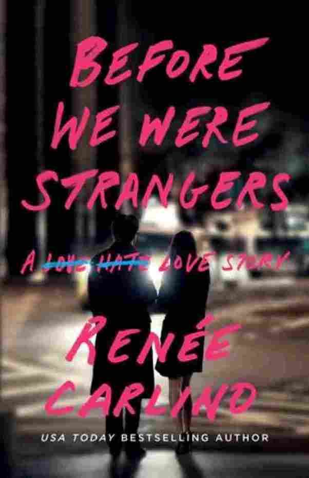 Before We Were Strangers (Paperback) - Renee Carlino