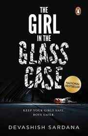 The Girl in the Glass Case (Paperback)- Devashish Sardana
