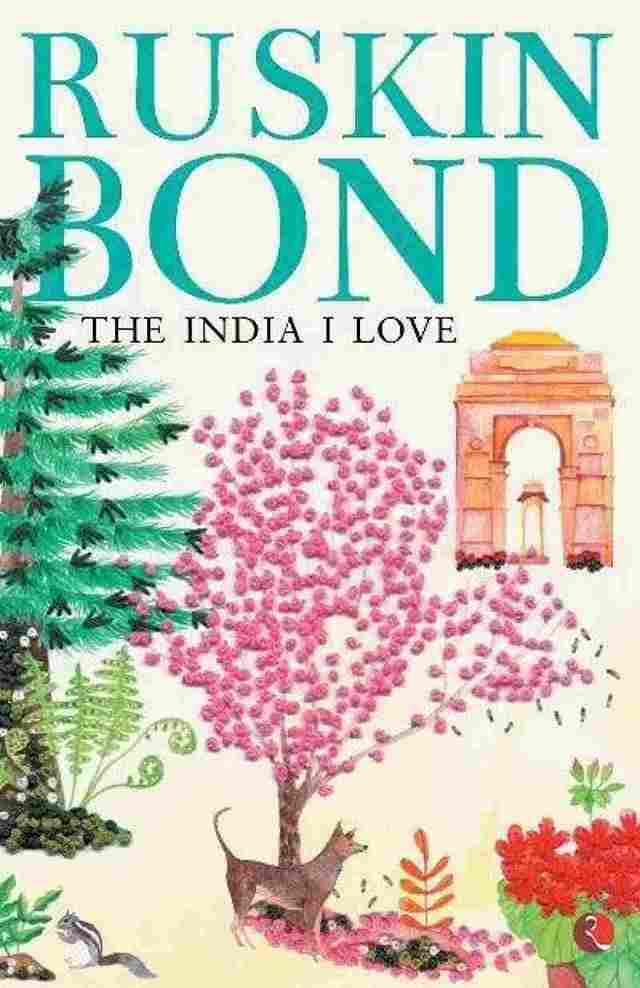 The India I Love (Paperback) – Ruskin Bond