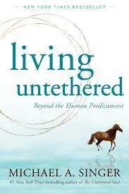 Living Untethered (Paperback) - Michael A. Singer