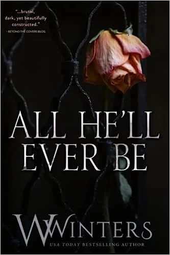 All He'll Ever Be (Paperback )- W Winters