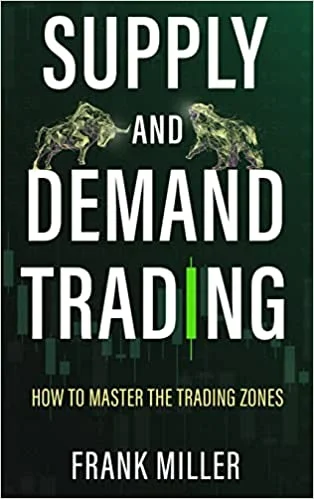 Supply and Demand Trading (Paperback)- Frank Miller