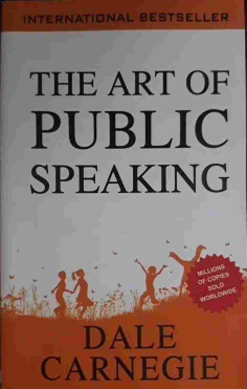 The Art of Public Speaking  – 1 January 2019 (Paperback)- Dale Carnegie