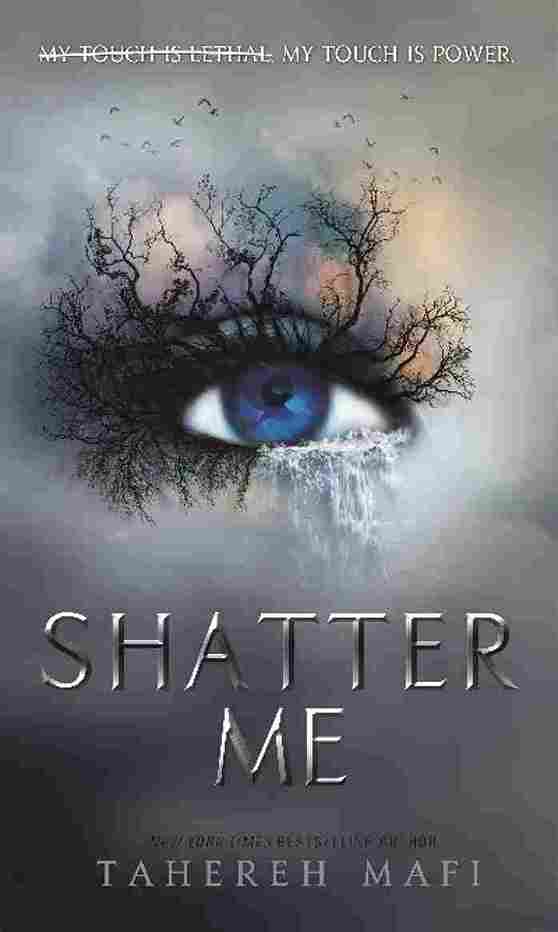 Shatter Me - (Shatter Me Series: Book-1) (Paperback) - Tahereh Mafi