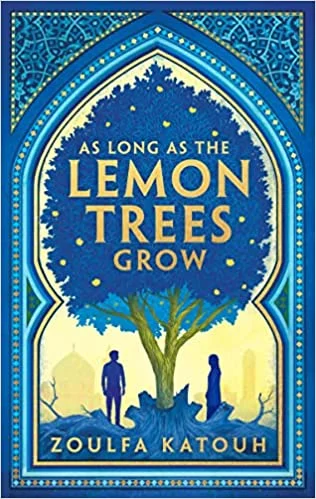 As Long As the Lemon Trees Grow (Paperback) - Zoulfa Katouh
