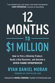 12 Months to $1 Million: (Hardcover) By-Ryan Daniel Moran