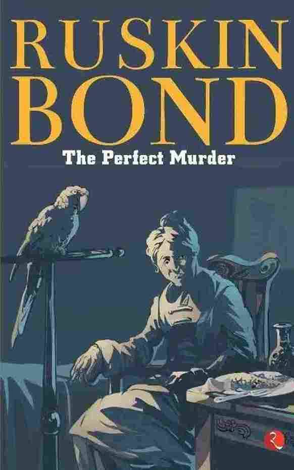 The Perfect Murder (Paperback) -Ruskin Bond