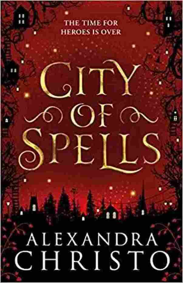 City of Spells (Paperback)- Alexandra Christo