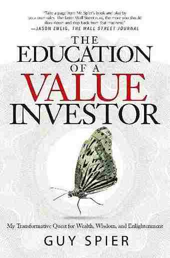 The Education of a Value Investor (Paperback) - Guy Spier