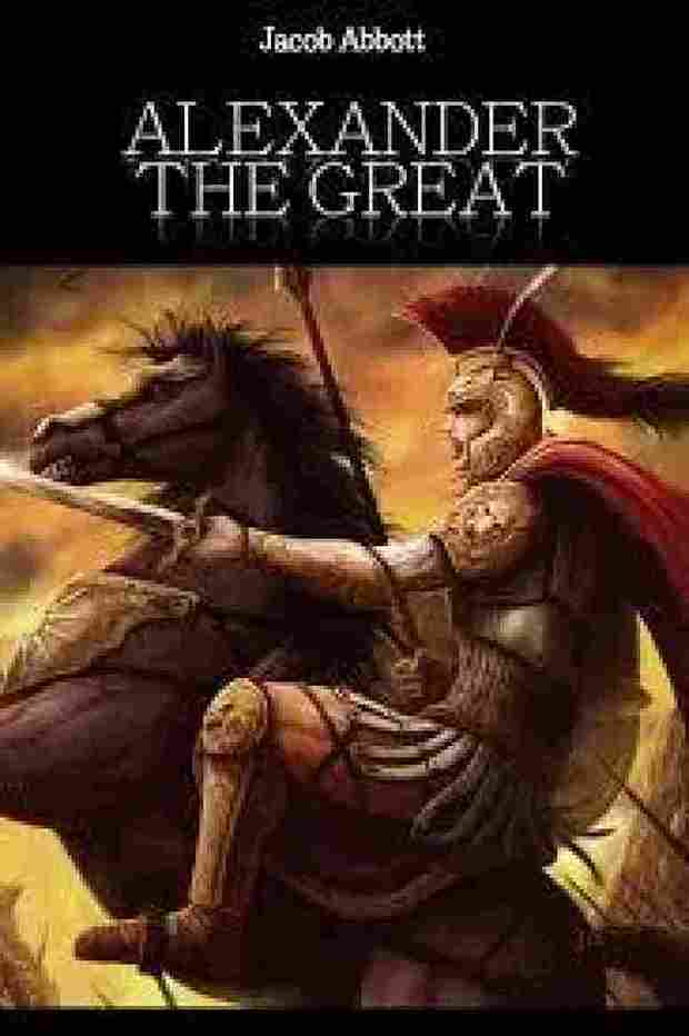 Alexander the Great (Paperback)- Jacob Abbott