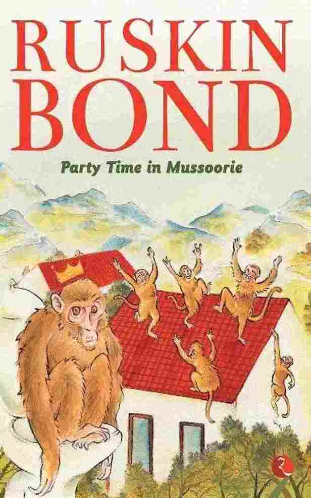 Party Time in Mussoorie (Paperback) – Ruskin Bond