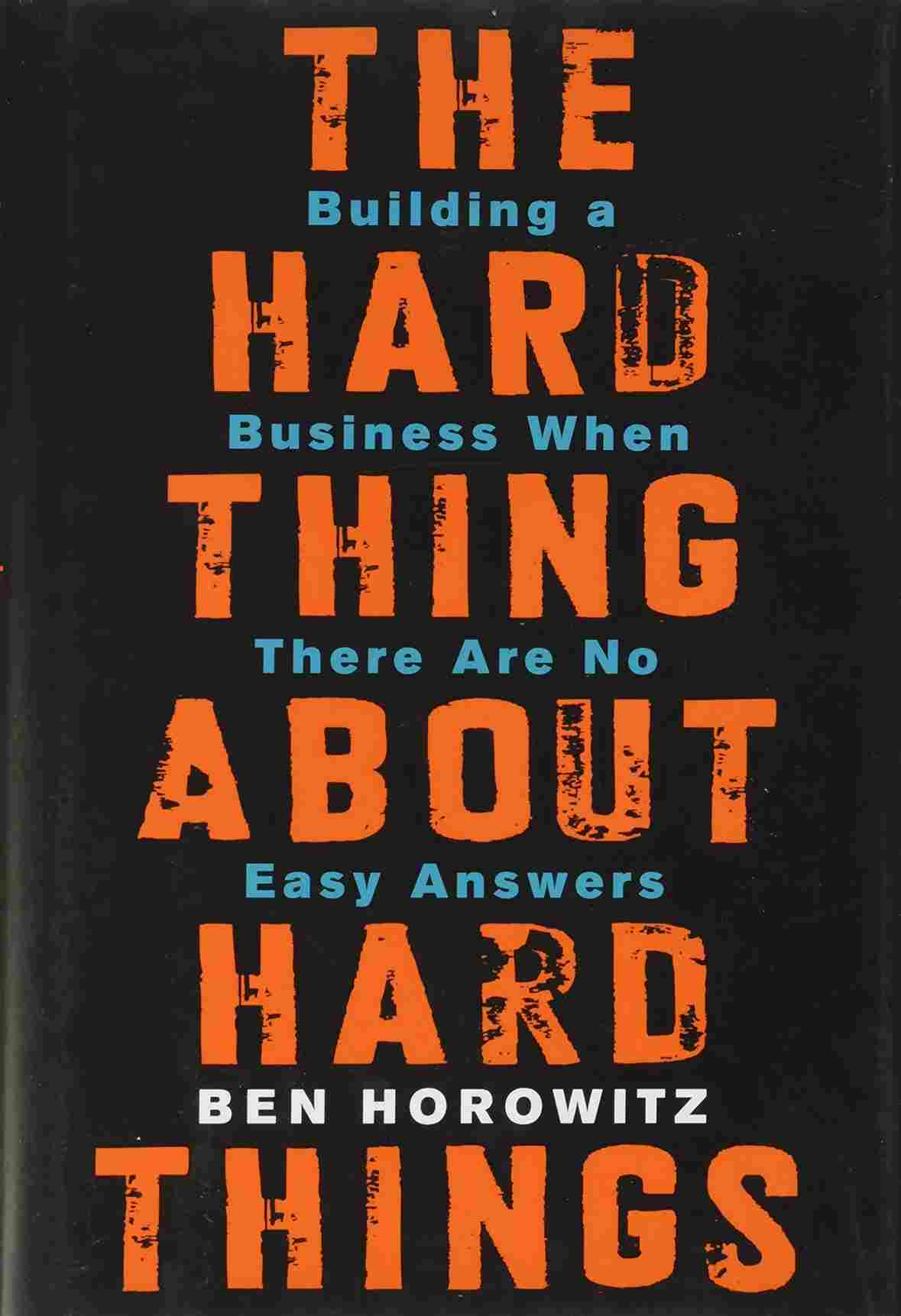 Hard Things About Hard Things by - Ben Horowitz - 99BooksStore