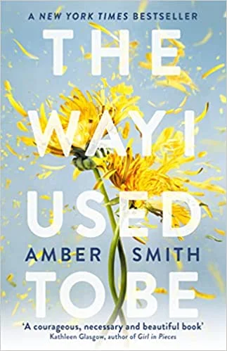 The Way I Used To Be (Paperback)- Amber Smith