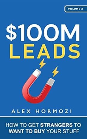 $100M Leads (Paperback) - Alex Hormozi