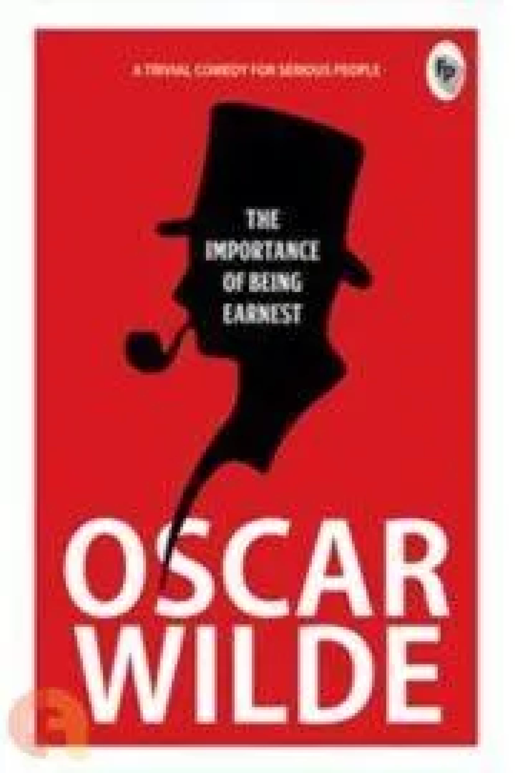 The Importance Of Being Earnest (Paperback) - Oscar Wilde