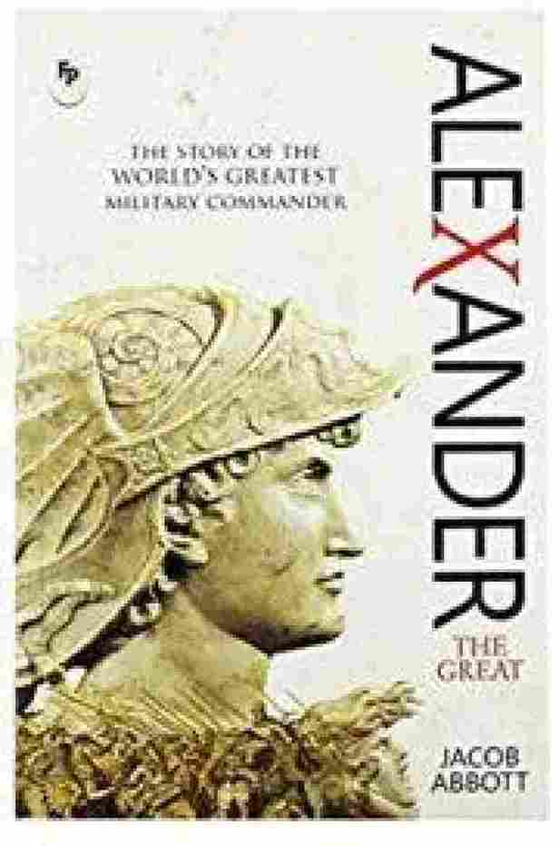 Alexander the Great (Paperback)- Jacob Abbott